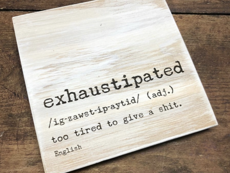 Exhaustipated For Cheap