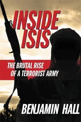 Benjamin Hall: Inside ISIS [2015] paperback on Sale