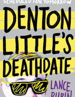 Lance Rubin: Denton Little s Deathdate [2015] paperback on Sale