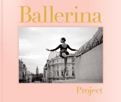 Books Chronicle: Ballerina Project [2019] hardback Hot on Sale