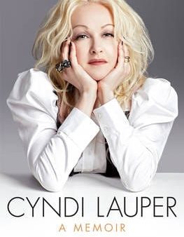 Cyndi Lauper: Cyndi Lauper: A Memoir [2013] paperback on Sale