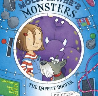 Kristina Stephenson: Molly Maybe s Monsters: The Dappity Doofer [2015] paperback Hot on Sale