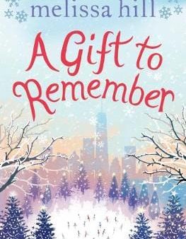 Melissa Hill: A Gift to Remember [2014] paperback Sale