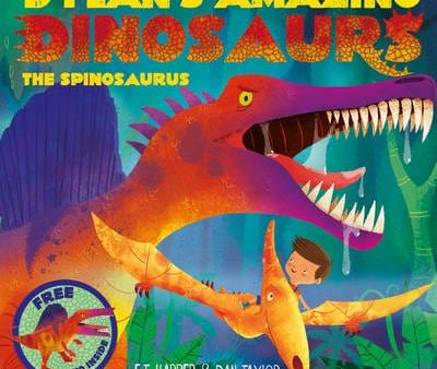 E T Harper: Dylan s Amazing Dinosaurs - The Spinosaurus [2015] paperback Online