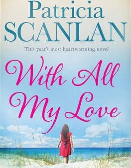 Patricia Scanlan: With All My Love [2014] paperback on Sale