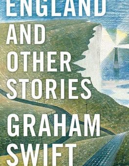 Graham Swift: England and Other Stories [2014] hardback Discount