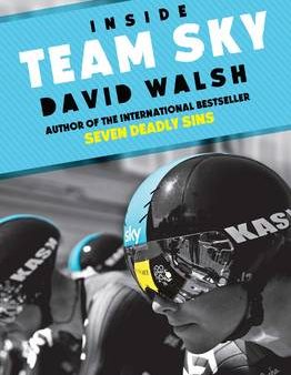 David Walsh: Inside Team Sky [2014] paperback on Sale