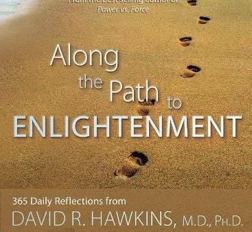 David R. Hawkins: Along The Path To Enlightenment [2011] paperback For Discount