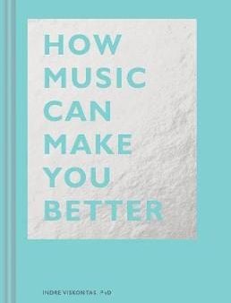 Chronicle: How Music Can Make You Better [2019] hardback For Discount