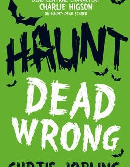 Curtis Jobling: Haunt: Dead Wrong [2015] paperback Hot on Sale