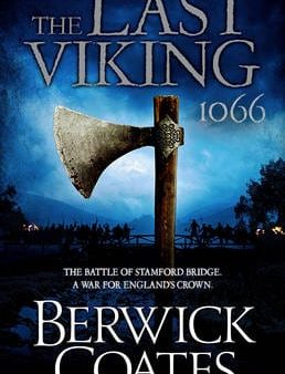 Berwick Coates: The Last Viking [2014] hardback For Cheap