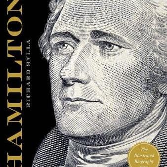 Richard Sylla: Alexander Hamilton [2016] hardback Hot on Sale