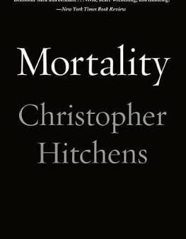 Christopher Hichens: Mortality [2014] paperback For Discount