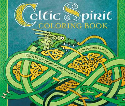 Cleopatra Motzel: Celtic Spirit Coloring Book [2016] paperback For Sale