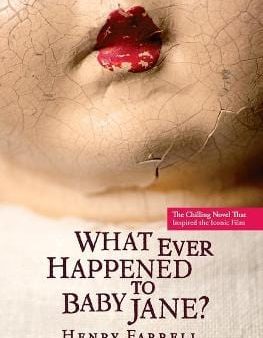 Henry Farrell: What Ever Happened to Baby Jane? [2013] paperback Hot on Sale