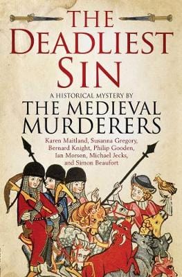 The Medieval Murderers: The Deadliest Sin [2015] paperback For Discount